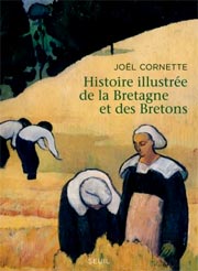 Livre sur la Bretagne : Histoire illustrée de la Bretagne et des Bretons